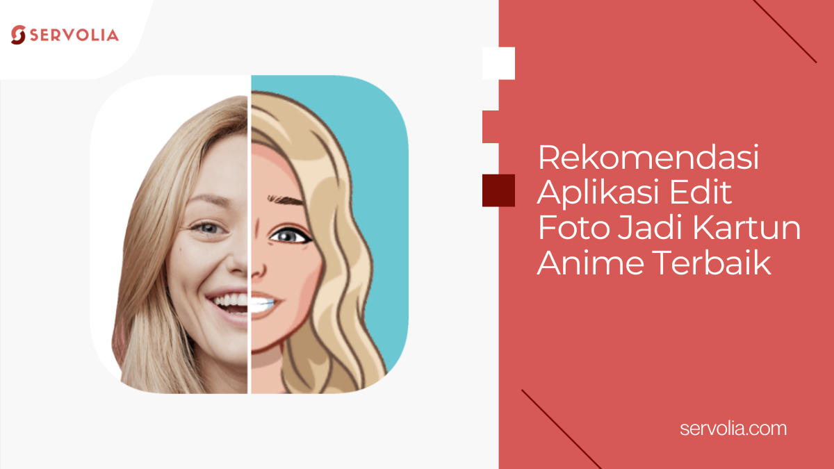 Rekomendasi Aplikasi Edit Foto Jadi Kartun Anime Terbaik