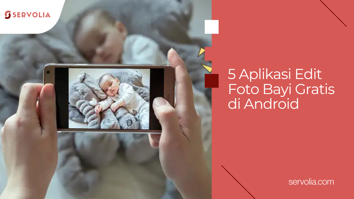 5 Aplikasi Edit Foto Bayi Gratis di Android
